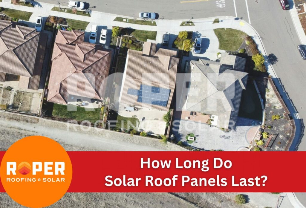 How Long Do Solar Roof Panels Last