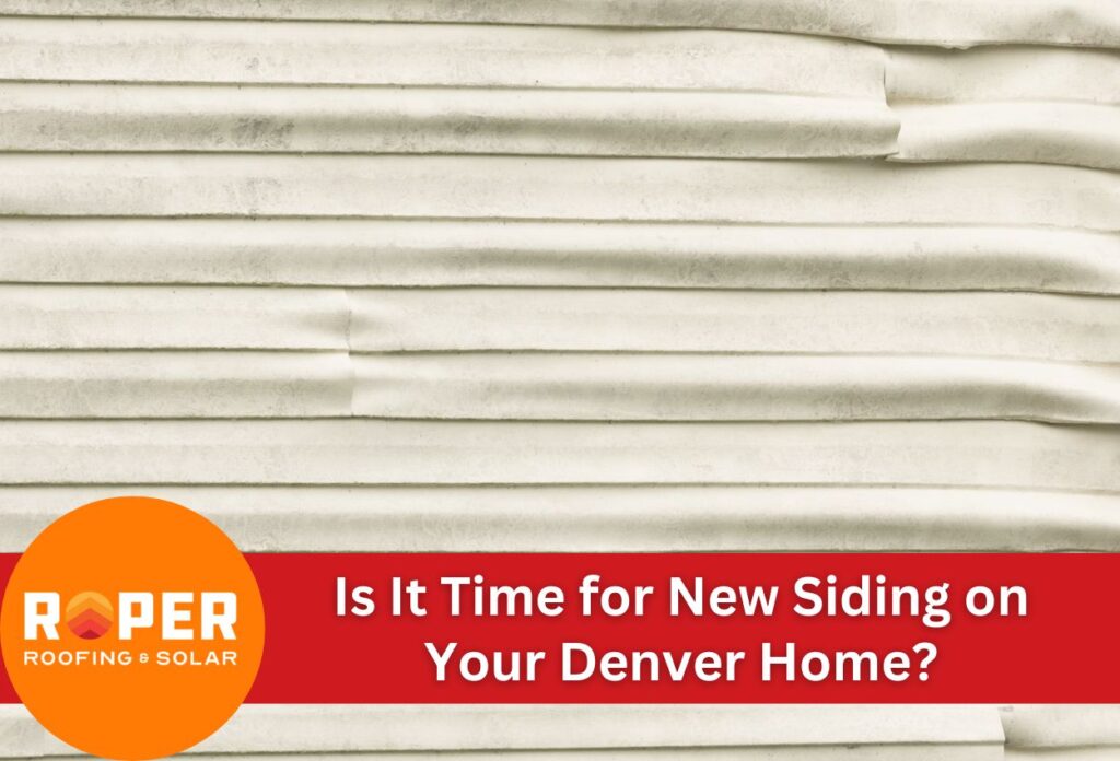 Is It Time for New Siding on Your Denver Home?
